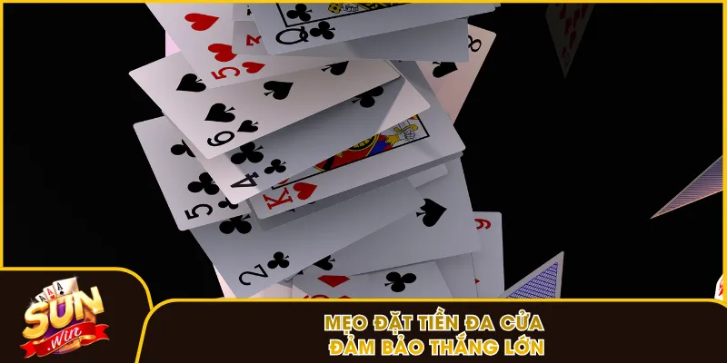 Mẹo đặt tiền đa cửa đảm bảo thắng lớn